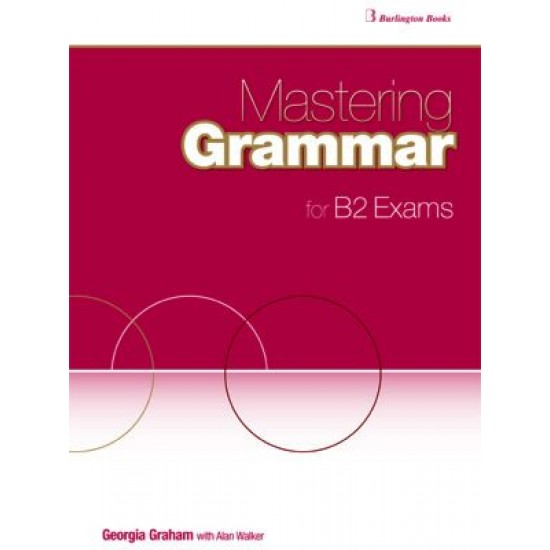 Mastering Grammar For B2 Exams - Student's Book
