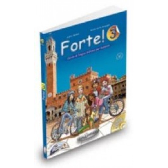 Forte 3 - Libro Dello Studente Ed Esercizi (Βιβλίο Μαθητή+Βιβλίο Ασκήσεων+CD)
